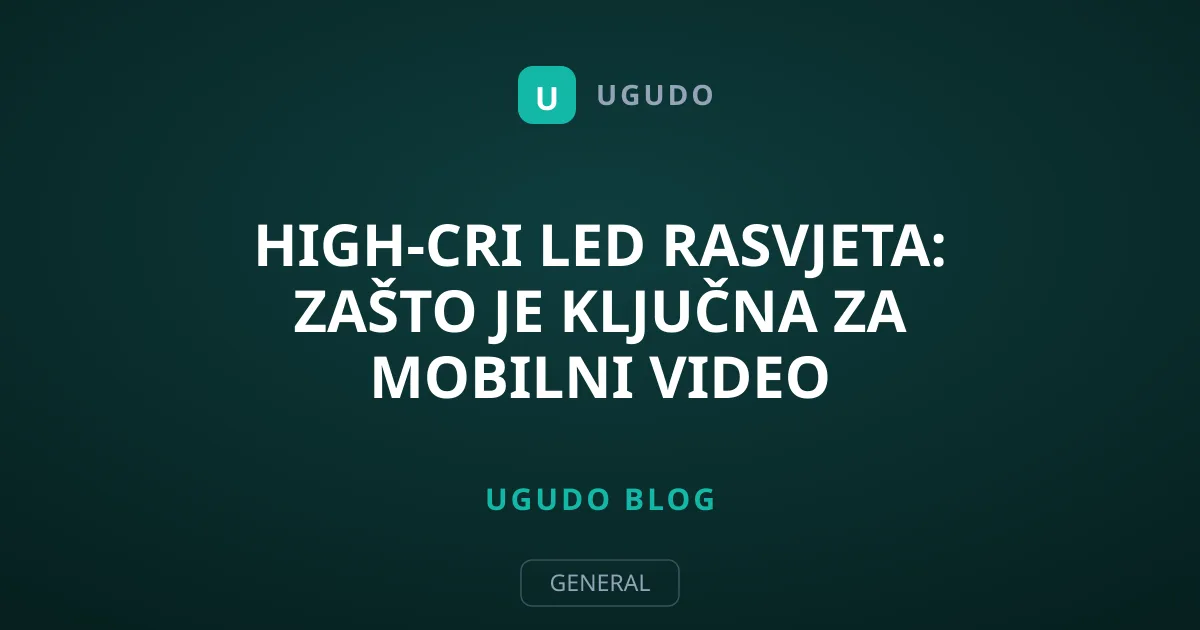 High-CRI LED rasvjeta: Zašto je ključna za mobilni video